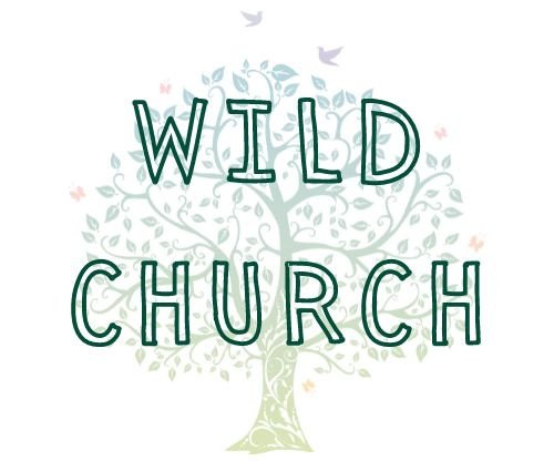 Feel free to use this logo to advertise your Wild Church!