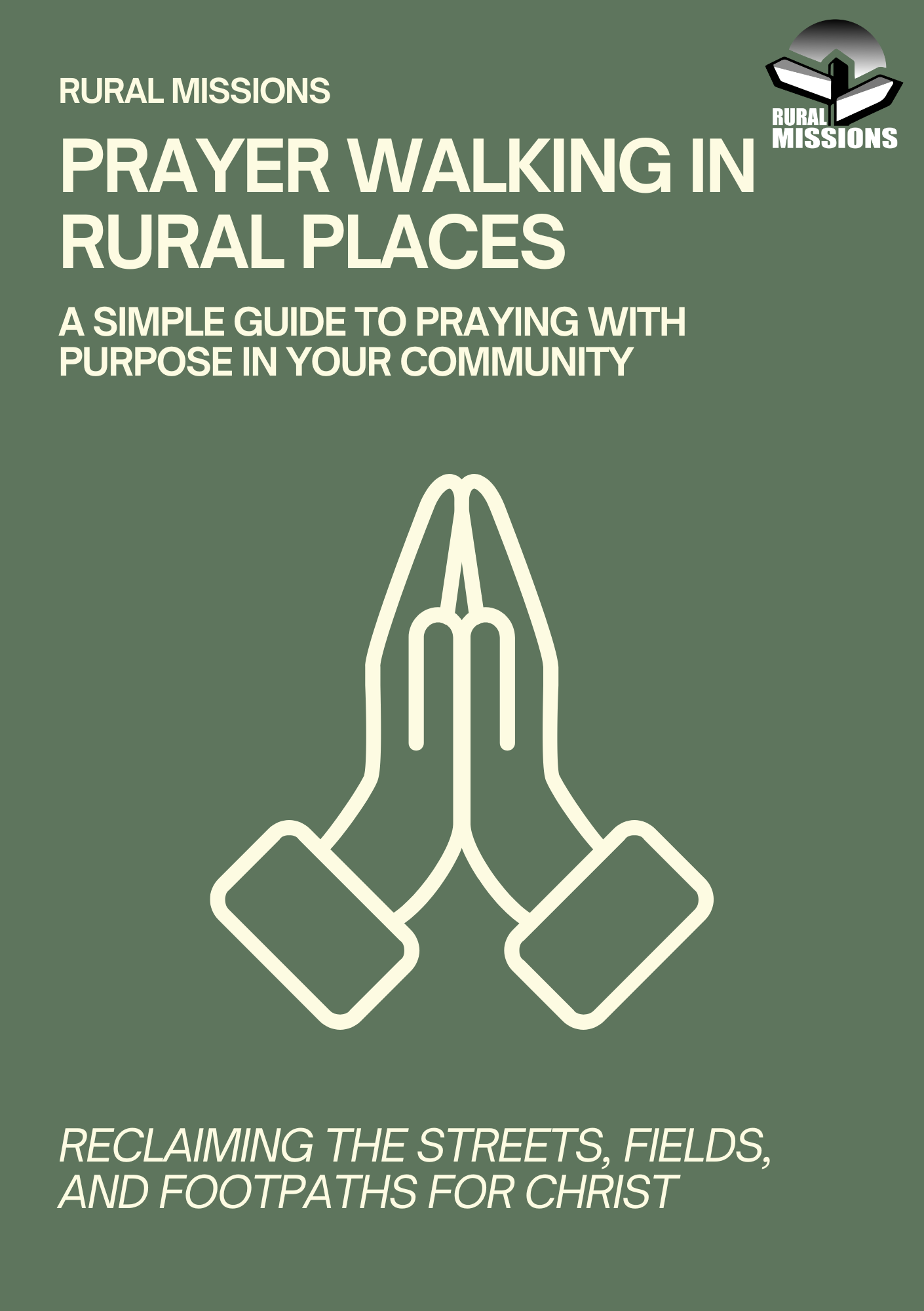 Prayer Walking in Rural Places*This guide to prayer walking explores how we can pray with purpose for our local communities.
