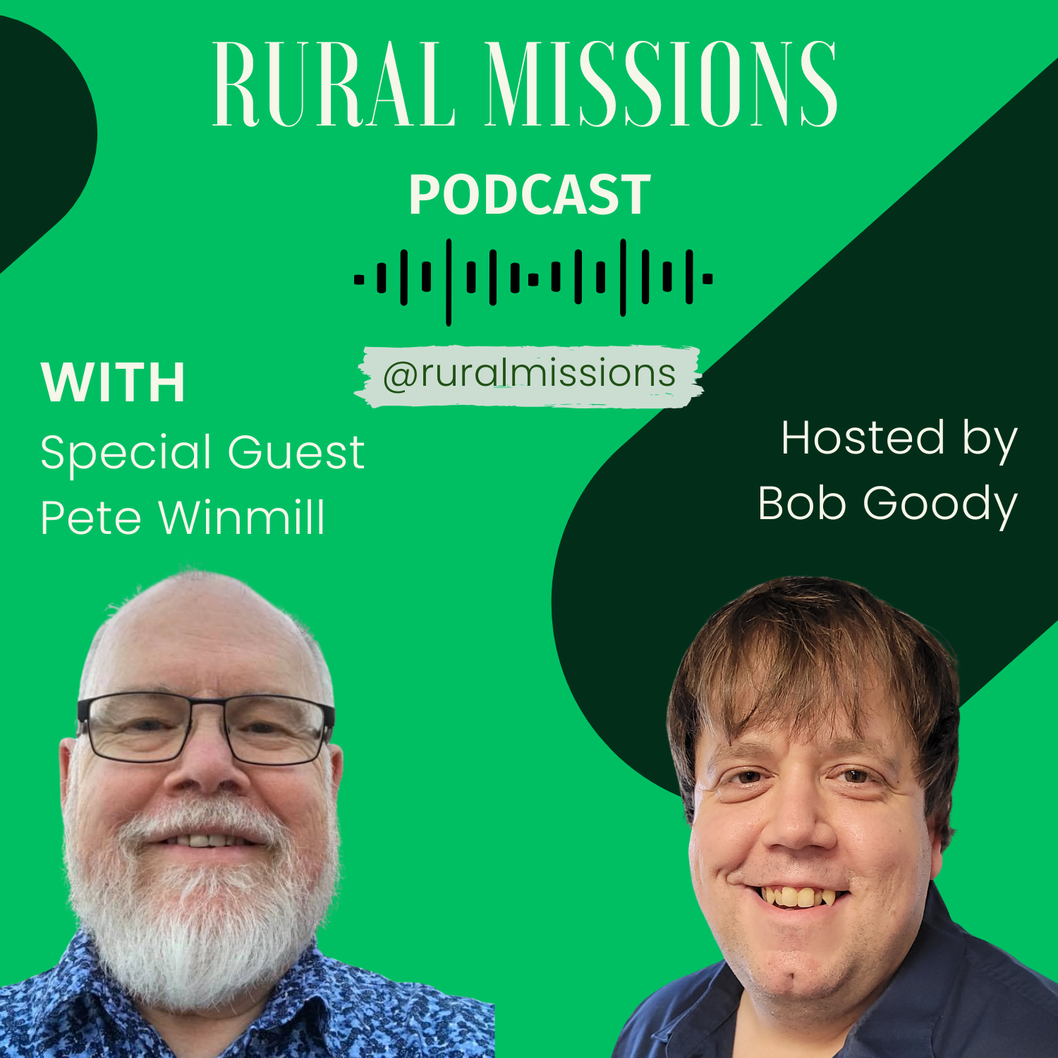 The Rural Missions Podcast - Pete Winmill