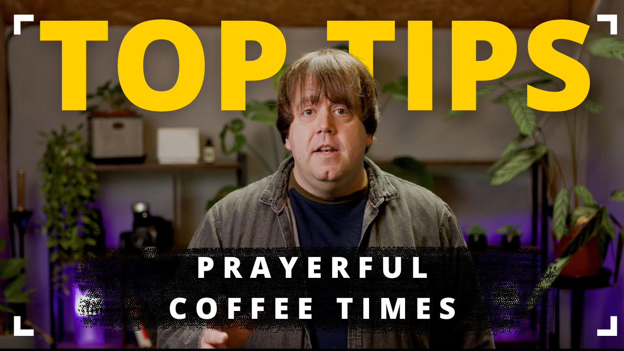 Coffee - How can you make coffee prayerful?