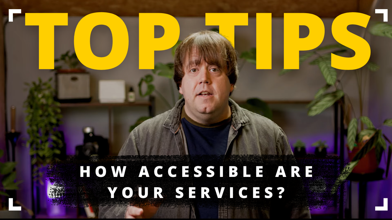 Children and Families - How accessible are your services?