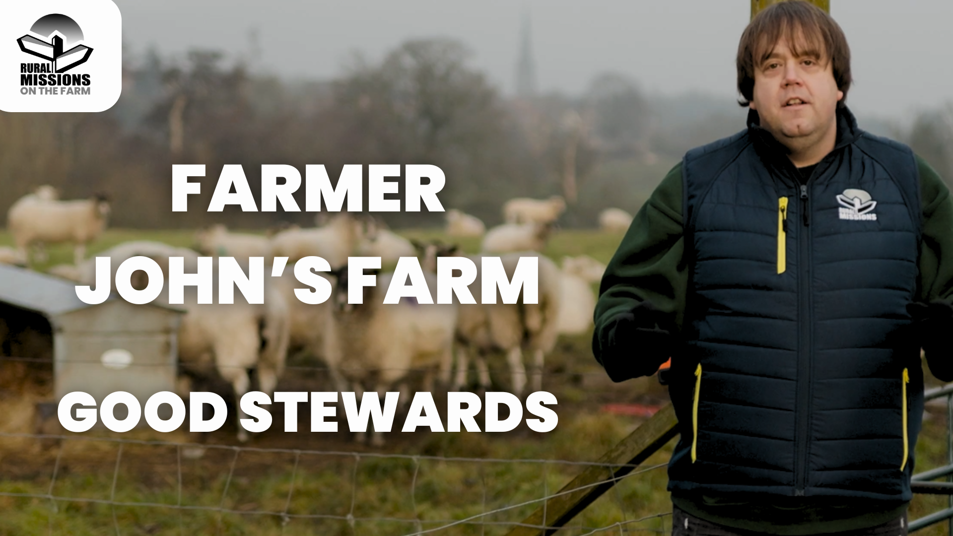 Good Stewards - Farmer John's Farm