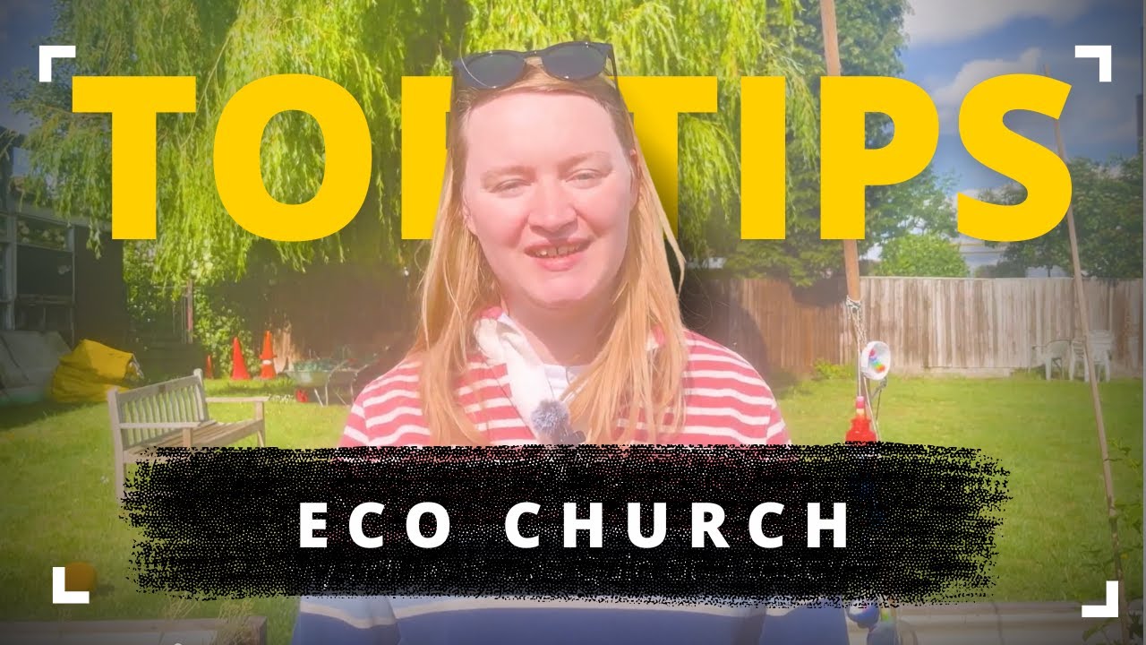 Eco Church - How can we be an eco church?